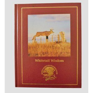 Whitetail Wisdom North American Hunting Club 1998 Hardcover